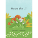 Meow the ..?: Who is he?