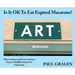 Is It OK To Eat Expired Macarons?: Observations And Conversations From A Middle School Art Classroom