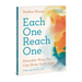 Each One Reach One: Everyday Ways You Can Shine God's Light (Reflecting Matthew 5:16)
