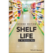 Shelf Life Shelf Life