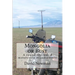 Mongolia or Bust: A round-the-world motorcycle misadventure