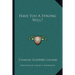 Have You A Strong Will?