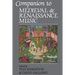 Companion to Medieval and Renaissance Music