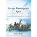 George Washington's Spies: How John Honeyman and Seymour the Mouse Helped George Washington Win the Battles of Trenton and Princeton During the Americ