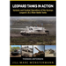 Leopard Tanks in Action: History, Variants and Combat Operations of the German Leopard 1 & 2 Main Battle Tanks