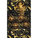 A Braiding of Darkness