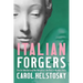 Italian Forgers: The Art Market and the Weight of the Past in Modern Italy