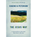 The Jesus Way: A Conversation on the Ways That Jesus Is the Way