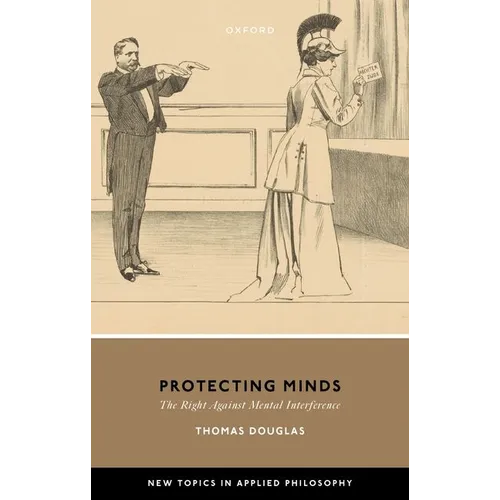 Protecting Minds: The Right Against Mental Interference
