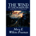 The Wind in the Rosebush, and Other Stories of the Supernatural by Mary E. Wilkins Freeman, Fiction, Literary
