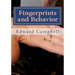 Fingerprints and Behavior: A Text on Fingerprints and Behavioral Corespondences