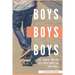 Boys, Boys, Boys: The "Sorta" Fiction Self-Help Book for Teen Girls