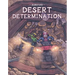 Desert Determination