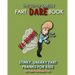 The Super Smelly Fart Dare Book (For Boys and Daring Girls ): 5 Stinky Sneaky Farting Pranks That School Kids Will Love!