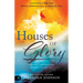 Houses of Glory: Prophetic Strategies for Entering the New Era
