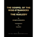 THE GOSPEL OF THE WISE-STRANGERS OR THE KAILEDY [Black & White Format]
