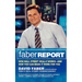 The Faber Report: How Wall Street Really Works-And How You Can Make It Work for You