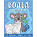 Koala Coloring Book for Boys and Girls: 30 Coloring Pages for Kids Ages 4-8
