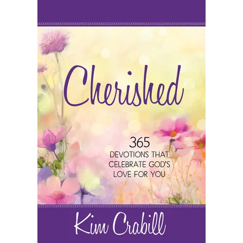 Cherished: 365 Devotions That Celebrate God's Love for You