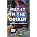 Put it in the Chicken - LARGE PRINT: A Cambodian memoir