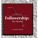 Followership: The Manual (4th ed.)