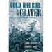 Cold Harbor to the Crater: The End of the Overland Campaign