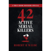 42 Active Serial Killers: A True Crime Dossiers Special