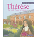 Therese: The Little Flower of Lisieux