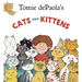 Tomie dePaola's Cats and Kittens