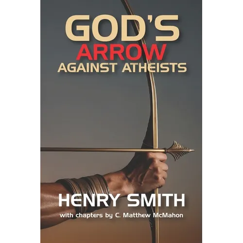 God's Arrow Against Atheists