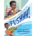 ¡Fushhh! (Spanish Edition): El Chorro de Inventos Súper Húmedos de Lonnie Johnson