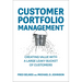 Customer Portfolio Management: Creating Value with a Large Leaky Bucket of Customers