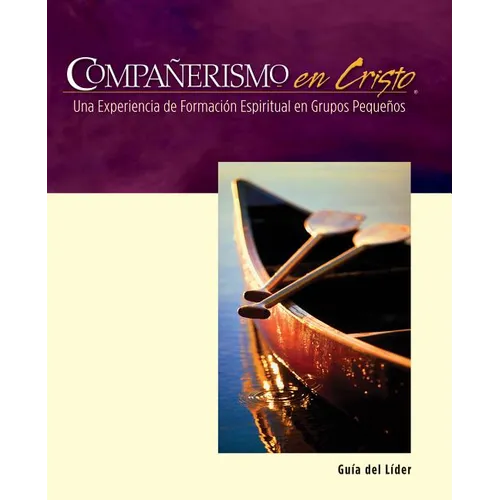 Companerismo en Cristo Guia del Lider = Companions Is Christ