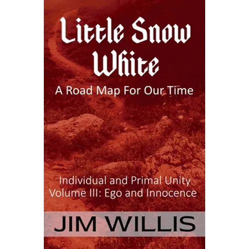 Little Snow White: A Road Map for Our Time