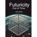 Futuricity: Out of Time