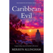 Caribbean Evil