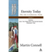 Eternity Today, Vol. 2: On the Liturgical Year: Sunday, Lent, the Three Days, the Easter Season, Ordinary Time