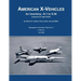 American X-Vehicles: An Inventory X-1 to X-50 Centennial of Flight Edition