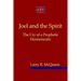 Joel And The Spirit: The Cry Of A Prophetic Hermeneutic