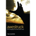 Awestruck: Life-Changing Encounters with Jesus