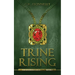 Trine Rising: The Kinderra Saga: Book 1