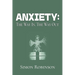 Anxiety: The Way In. The Way Out.
