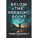 Below the Breaking Point: The Business of Staying Alive