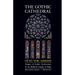 The Gothic Cathedral: Origins of Gothic Architecture and the Medieval Concept of Order - Expanded Edition