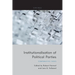 Institutionalisation of Political Parties: Comparative Cases