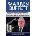 Warren Buffett: Invest in the success story of Warren Buffett's life and business as an entrepreneur.