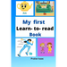 My first Learn-to-read Book