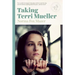 Taking Terri Mueller