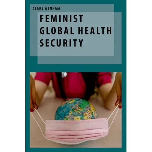 Feminist Global Health Security