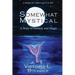 Somewhat Mystical: A Story of Fantasy and Magic